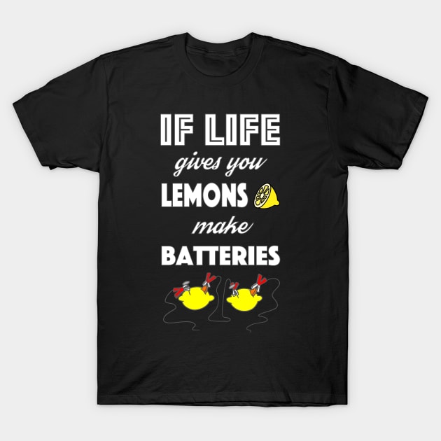 If life gives you lemons... T-Shirt by Andropov